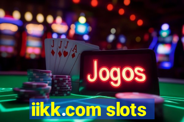 iikk.com slots